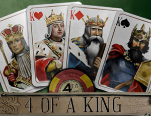 4 Of A King