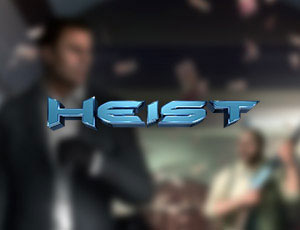 Heist