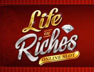 Life of Riches