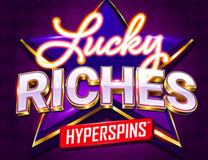 Lucky Riches Hyperspins