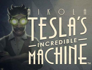 Nikola Tesla's Incredible Machine