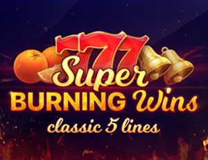 Super Burning Wins