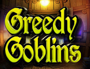 Greedy goblins